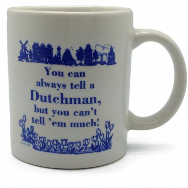 Coffee Mug: Tell A Dutchman - Coffee Mugs, Coffee Mugs-Dutch, Collectibles, Drinkware, Dutch, Home & Garden, SY: Tell a Dutchman, Tableware