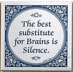 Ceramic Tile Quotes: Substitute For Brains.. - Collectibles, General Gift, Home & Garden, Kitchen Decorations, SY: Best Substitute for Brains, Tiles-Sayings