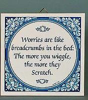 Ceramic Tile Quotes: Worries Like Breadcrumbs.. - Below $10, Collectibles, Delft Blue, General Gift, Home & Garden, Kitchen Decorations, SY: Worries like Breadcrumbs, Tiles-Sayings, Under $10 - 2