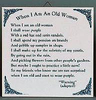 When I Am An Old Woman Tile Ceramic Tile - Below $10, Collectibles, General Gift, Home & Garden, Kitchen Decorations, SY: Old Woman, Tiles-Sayings, Under $10 - 2