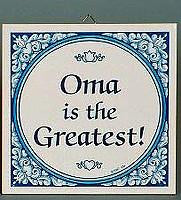 Gift For Oma: Oma The Greatest! Ceramic Tile - Below $10, Collectibles, CT-100, CT-102, CT-210, CT-220, Dutch, German, Germany, Home & Garden, Kitchen Decorations, Oma, SY: Oma is the Greatest, Tiles-German, Under $10