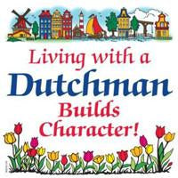 Decorative Wall Plaque Living With Dutchman - Below $10, Collectibles, CT-210, Dutch, Home & Garden, Husband, Kitchen Decorations, SY: Living with a Dutchman, Tiles-Dutch