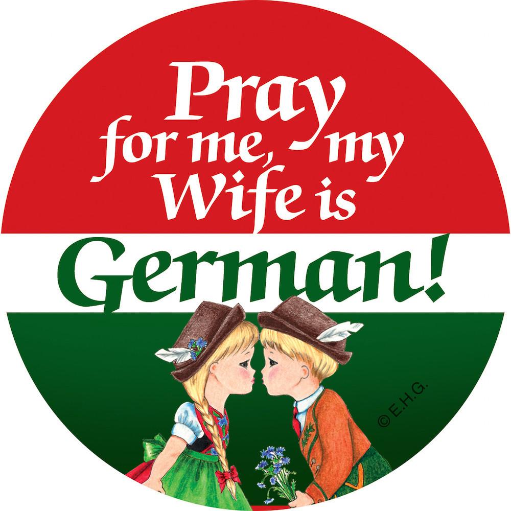 Magnet Button German Wife - Collectibles, CT-106, CT-520, Festival Buttons, German, Germany, Home & Garden, Husband, Kitchen Magnets, Magnetic Buttons, Magnets-German, Magnets-Refrigerator, PS-Party Favors, Wife German