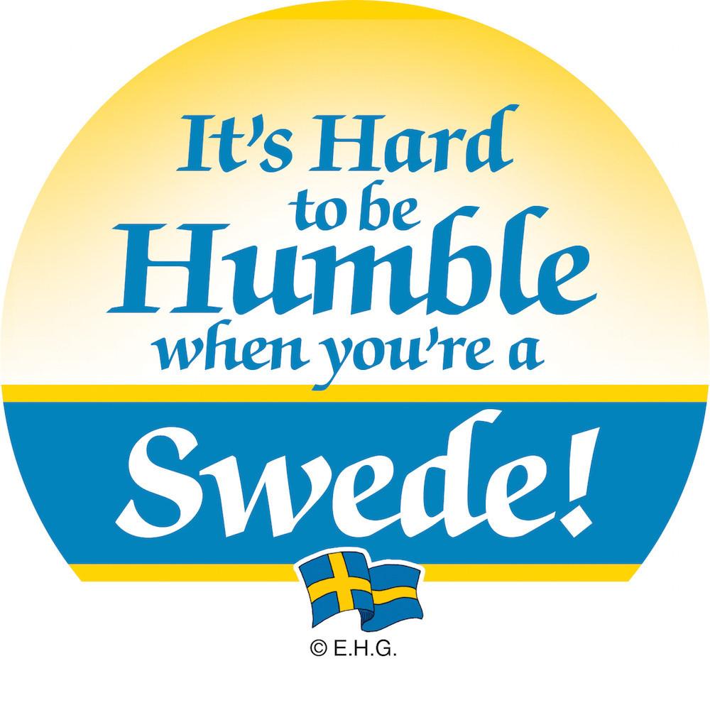 Magnet Button Humble Swede - Below $10, Collectibles, Festival Buttons, Home & Garden, Kitchen Magnets, Magnetic Buttons, Magnets-Refrigerator, PS-Party Favors, PS-Party Favors Swedish, Scandinavian, Swedish, SY: Humble Being Swede