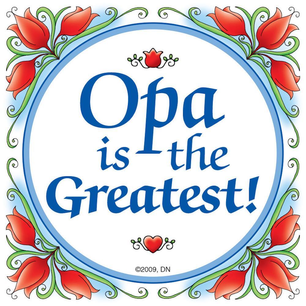 German Opa Magnet Tile:  inchesOpa Is The Greatest inches - Collectibles, CT-100, CT-102, CT-210, CT-220, Dutch, german, Germany, Home & Garden, Kitchen Magnets, Magnet Tiles, Magnet Tiles-German, Magnets-German, Magnets-Refrigerator, Opa, PS-Party Favors, SY: Opa is the Greatest