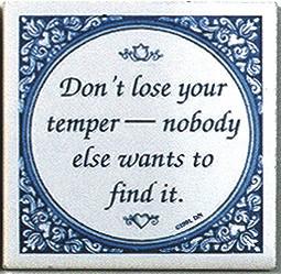 Tile Magnets Quotes: Don't Lose Your Temper - Collectibles, Decorations, General Gift, Home & Garden, Kitchen Magnets, Magnet Tiles, Magnet Tiles-Saying, Magnets-Refrigerator, PS-Party Favors, SY: Dont Lose Your Temper