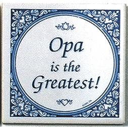 German Gift For Opa Opa Is Greatest - Collectibles, CT-100, CT-102, CT-210, CT-220, Decorations, German, Germany, Home & Garden, Kitchen Magnets, Magnet Tiles, Magnet Tiles-German, Magnets-Refrigerator, opa, PS-Party Favors, SY: Opa is the Greatest