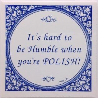 Polish Culture Magnet Tile Humble Pole - Below $10, Collectibles, CT-245, Decorations, Home & Garden, Kitchen Magnets, Magnet Tiles, Magnet Tiles-Polish, Magnets-Polish, Magnets-Refrigerator, Polish, PS-Party Favors, SY: Humble Being Polish