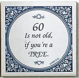 Tile Magnets Quotes: 60 Not Old If Tree - Collectibles, Decorations, General Gift, Home & Garden, Kitchen Magnets, Magnet Tiles, Magnet Tiles-Scenic, Magnets-Refrigerator, PS-Party Favors